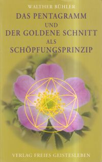 Bühler, Das Pentagramm und der goldene Schnitt als Schöpfungsprinzip. (Umschlag)