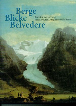 Wismer, Berge, Blicke, Belvedere. (Einband)