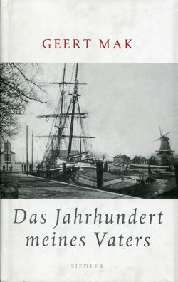 Mak, Das Jahrhundert meines Vaters. (Einband)