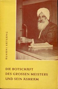 Sena, Die Botschaft des Grossen Meisters und sein Ashram. (Sant Kirpal Singh) (Umschlag)