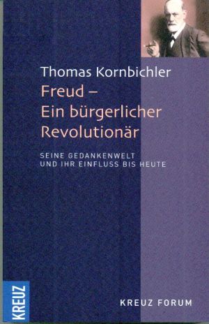 Kornbichler, Freud - ein bürgerlicher Revolutionär. (Einband)