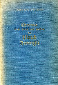 Stumpf, Chronica vom Leben und Wirken des Ulrich Zwingli. (Umschlag)
