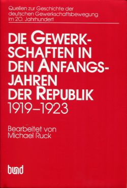 Ruck, Die Gewerkschaften in den Anfangsjahren der Republik 1919 bis 1923. (Einband)
