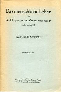 Steiner, Das menschliche Leben vom Gesichtspunkte der Geisteswissenschaft (Anth (Umschlag)