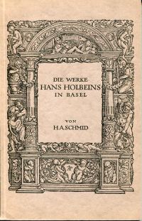 Schmid, Die Werke Hans Holbeins in Basel. (Umschlag)