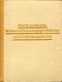 Burger, Weltanschauungsprobleme und Lebenssysteme in der Kunst der Vergangenheit (Umschlag)