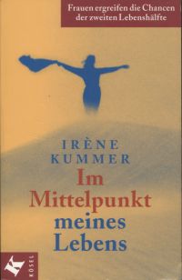 Kummer, Im Mittelpunkt meines Lebens. (Umschlag)