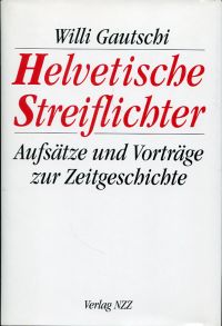 Gautschi, Helvetische Streiflichter. (Umschlag)