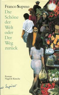 Supino, Die Schöne der Welt oder der Weg zurück. (Umschlag)