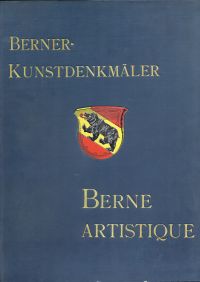 Berner Kunstdenkmäler, Band III/1906-1907, Lieferung 1-6. (Umschlag)