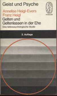 Heigl-Evers, Gelten und Geltenlassen in der Ehe. (Umschlag)