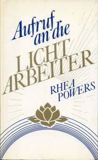 Powers, Aufruf an die Lichtarbeiter. (Umschlag)
