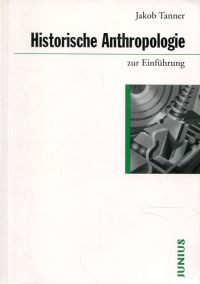 Tanner, Historische Anthropologie zur Einführung. (Umschlag)