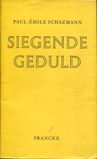 Schazmann, Siegende Geduld. (Umschlag)