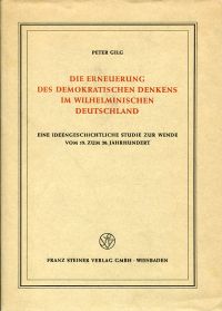 Gilg, Die Erneuerung des demokratischen Denkens im wilhelminischen Deutschland. (Umschlag)