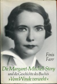 Farr, Die Margaret-Mitchell-Story und die Geschichte des Buches Vom Winde verwe (Umschlag)