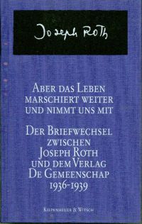Roth, Aber das Leben marschiert weiter und nimmt uns mit. (Einband)