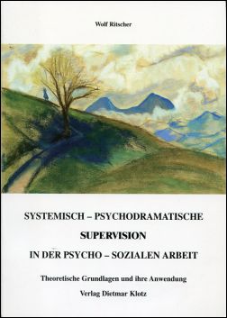 Ritscher, Systemisch-psychodramatische Supervision in der psycho-sozialen Arbeit (Einband)
