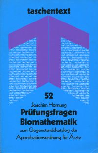 Hornung, Prüfungsfragen Biomathematik zum Gegenstandskatalog der Approbationsord (Umschlag)