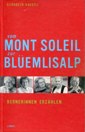 Kaestli, Vom Mont Soleil zur Blüemlisalp. (Einband)