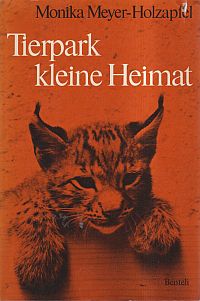 Meyer-Holzapfel, Tierpark - kleine Heimat. (Umschlag)