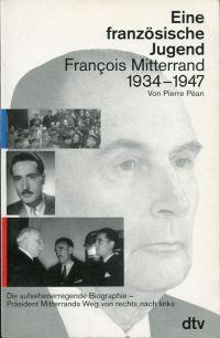 Péan, Eine französische Jugend. Pierre Mitterrand, 1934-1947. (Umschlag)