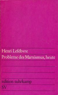 Lefebvre, Probleme des Marxismus, heute. (Umschlag)