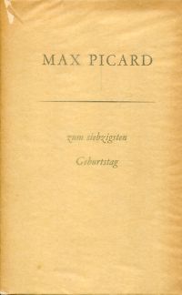 Picard, Max Picard zum siebzigsten Geburtstag. (Umschlag)