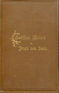 Goethe, Goethes Briefe an Frau von Stein. (Umschlag)