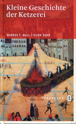 Mall, Kleine Geschichte der Ketzerei. (Einband)