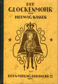 Kasser, Der Glockenmohr. (Umschlag)