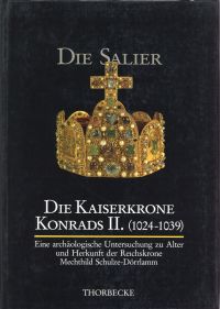 Schulze-Dörrlamm, Die Kaiserkrone Konrads II. (Umschlag)