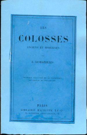 Lesbazeilles, Les colosses anciens et modernes. (Einband)