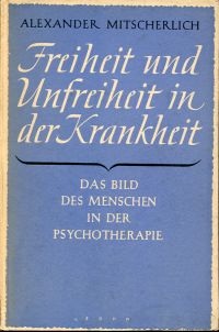 Mitscherlich, Freiheit und Unfreiheit in der Krankheit. (Umschlag)