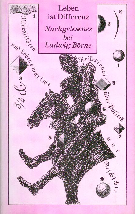 Börne, Leben ist Differenz. Nachgelesenes bei Ludwig Börne (Einband)