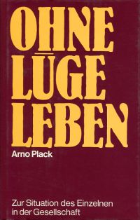 Plack, Ohne Lüge leben. (Umschlag)