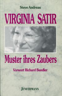 Andreas, Virginia Satir - Muster ihres Zaubers. (Umschlag)