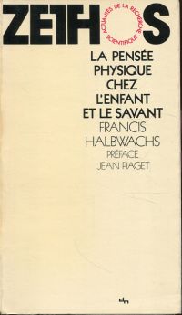 Halbwachs, La pensée physique chez l'enfant et le savant. (Umschlag)