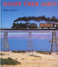 Feuereißen, Dampf über Asien. (Umschlag)