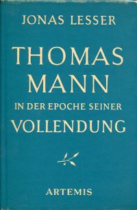 Lesser, Thomas Mann in der Epoche seiner Vollendung. (Umschlag)