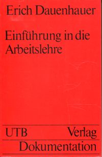 Dauenhauer, Einführung in die Arbeitslehre. (Umschlag)