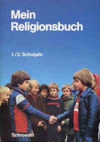 Munzel, Mein Religionsbuch. 1./2. Schuljahr. (Umschlag)