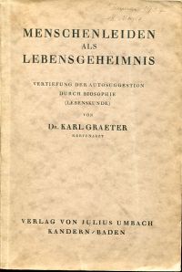 Graeter, Menschenleiden als Lebensgeheimnis (Umschlag)
