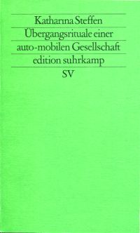 Steffen, Übergangsrituale einer auto-mobilen Gesellschaft. (Umschlag)
