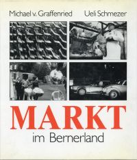 Graffenried, Markt im Bernerland. (Umschlag)