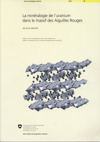 Meisser, La minéralogie de l'uranium dans le massif des Aiguelles Rouges. (Umschlag)