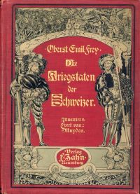 Frey, Die Kriegstaten der Schweizer dem Volk erzählt. (Umschlag)