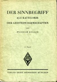 Keller, Der Sinnbegriff als Kategorie der Geisteswissenschaften, 1. Teil. (Umschlag)