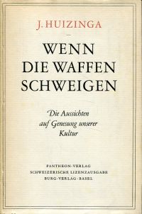 Huizinga, Wenn die Waffen schweigen. (Umschlag)