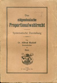 Rudolf, Das eidgenössische Proportionalwahlrecht. (Umschlag)